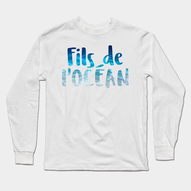 Fils de l'océan Long Sleeve T-Shirt by GribouilleTherapie